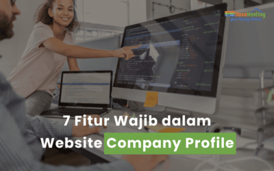 7 Fitur Wajib dalam Website Company Profile
