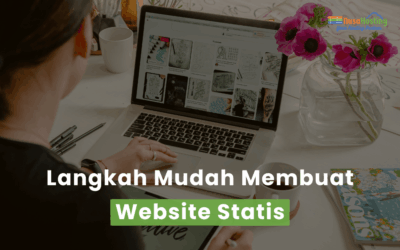 Langkah Mudah Membuat Website Statis Bersama PT Visio Informatika