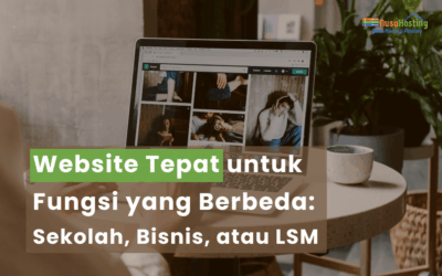 Perbedaan Website untuk Sekolah, Bisnis, dan LSM: Mana yang Tepat untuk Kebutuhan Anda?
